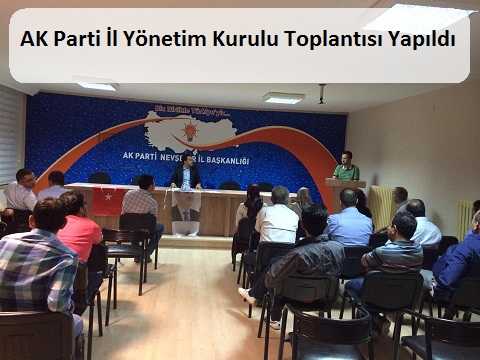 AK Parti İl Yönetim Kurulu Toplantısı Yapıldı