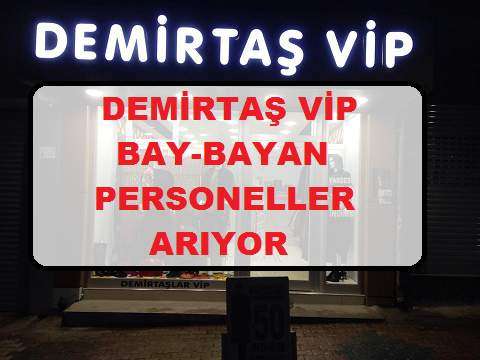 Nevşehir Demirtaş VİP Bay-Bayan Personeller Arıyor