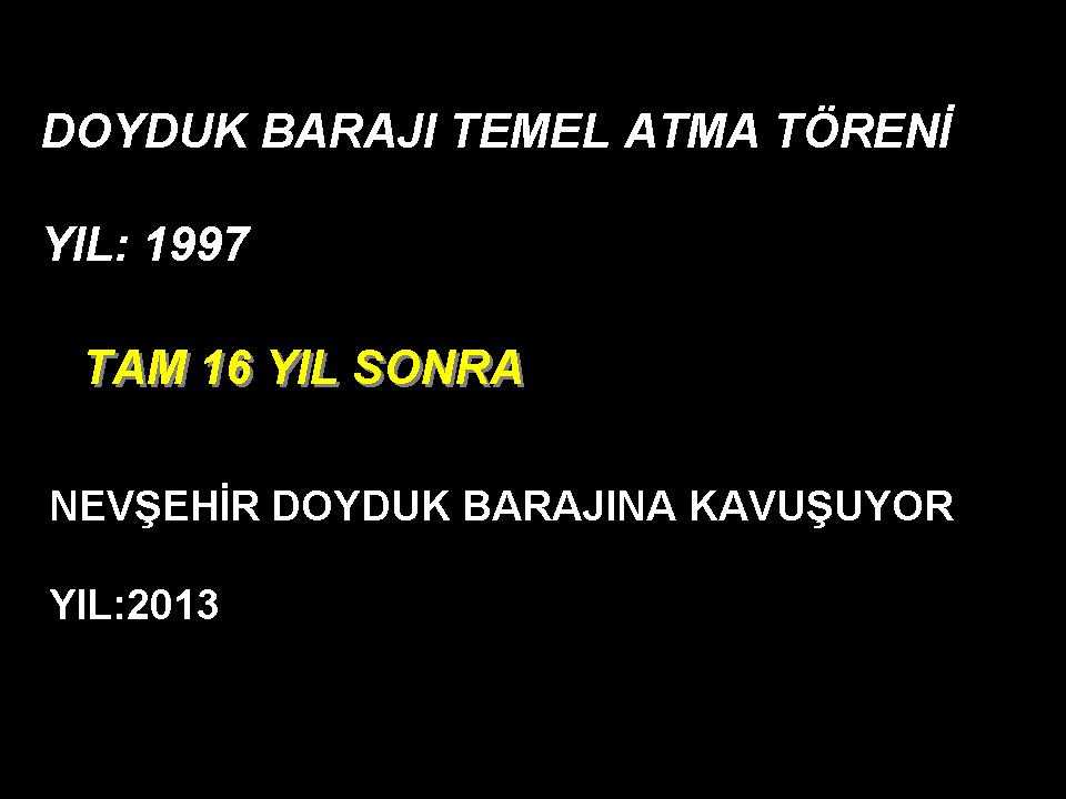 Doyduk Barajı Sonunda Hizmete açılıyor