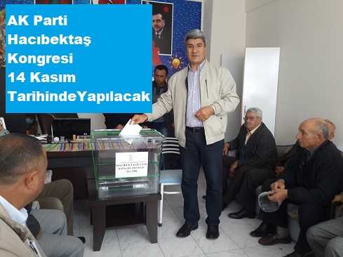 AK Parti Hacıbektaş Kongresi 14 Kasım Tarihinde Yapılacak