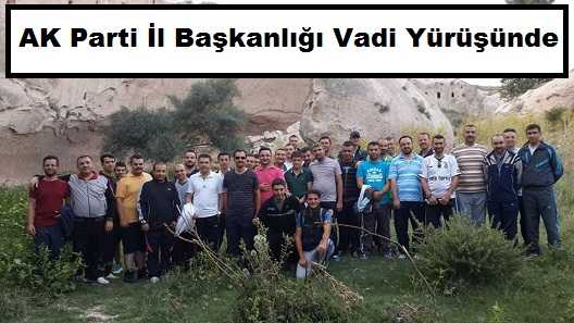 AK Parti İl Başkanlığı Vadi Yürüyüşünde Buluştu