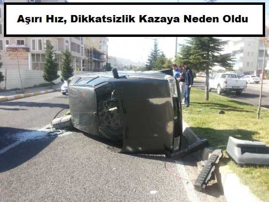Aşırı Hız Yine Kaza Getirdi
