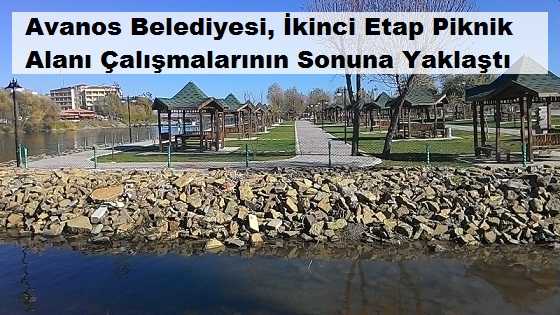 Avanos Belediyesi 2. Etap Piknik Alanı Çalışmalarının Sonuna Yaklaştı