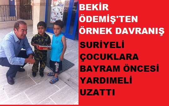 Ödemiş’ten Suriyeli Çocuklara Yardım eli