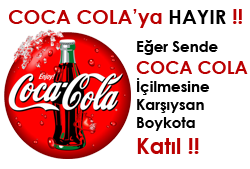 İşte Nevşehir’de Coca Colayı Boykot Eden Firmalar