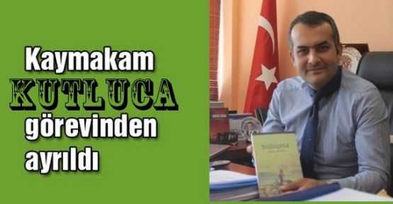 Derinkuyu Kaymakamı Kutluca Görevinden Ayrıldı