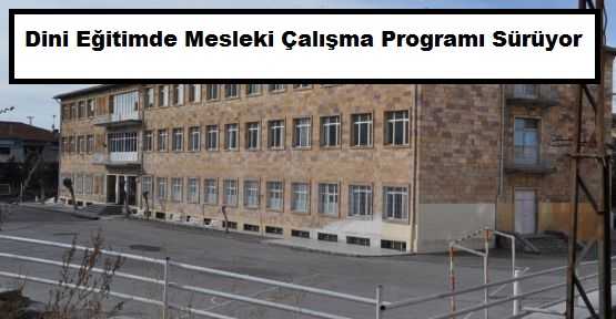 Dini Eğitimde Mesleki Çalışma Programı Sürüyor 