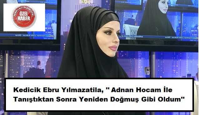 Kedicik Ebru Yılmazatila, ʹʹ Kedicik Olarak Hitap Edilmek Çok Güzel Bir Duyguʹʹ