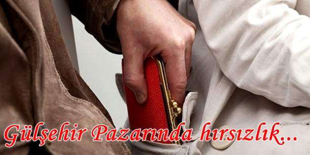Gülşehir Pazarında Hırsızlık