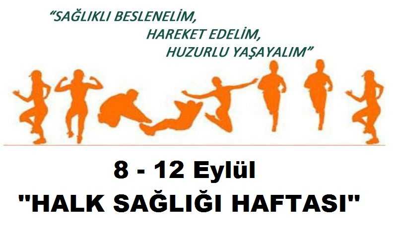 9 &ndash; 12 Eyl&uuml;l Halk Sağlığı Haftası Kutlanıyor