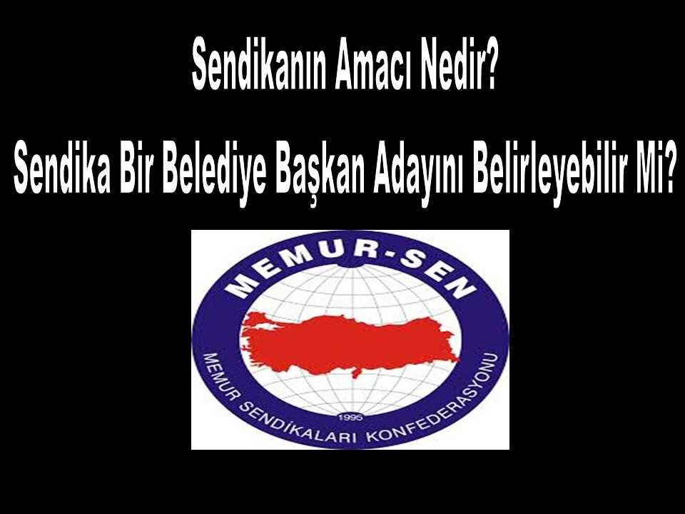 Memur-Sen Hangi Belediye Başkan Aday Adayı İçin Çalışıyor?