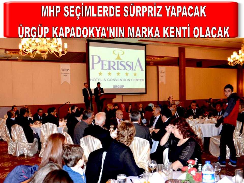 MHP Seçimlerde Sürpriz Yapacak” Ürgüp Kapadokya’nın Marka Kenti Olacak 