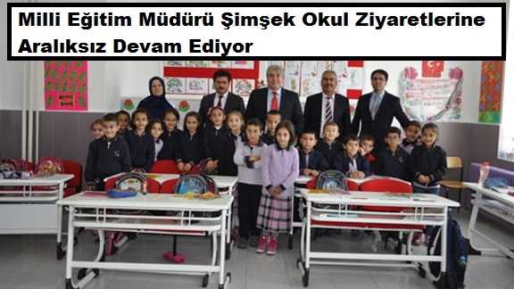 Milli Eğitim Müdürü Şimşek’in Okul Ziyaretleri Sürüyor 