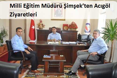 Milli Eğitim Müdürü Şimşek’ten Acıgöl Ziyaretleri