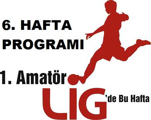 Nevşehir 1. Amatör Lig’de 6. Hafta Haftanın Programı