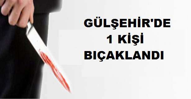 Nevşehir’de Bir Kişi Bıçaklandı