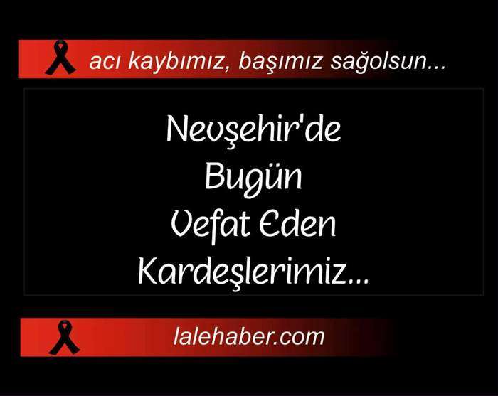 Nevşehir’de Vefat Edenler