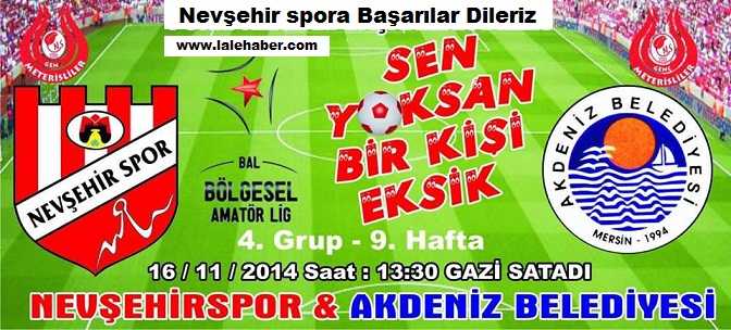Nevşehir spor Akdeniz Belediye sporu Konuk Edecek