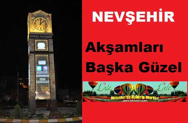 Nevşehir Akşam Bir Başka Güzel