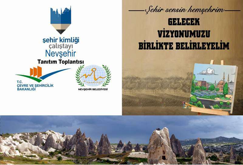 Nevşehir Şehir Kimliği Çalıştayı Tanıtım Toplantısı Perşembe Günü Yapılacak
