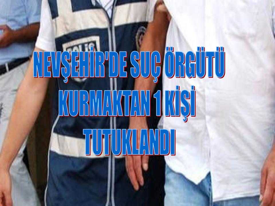 Suç Örgütünden 1 Kişi Tutuklandı