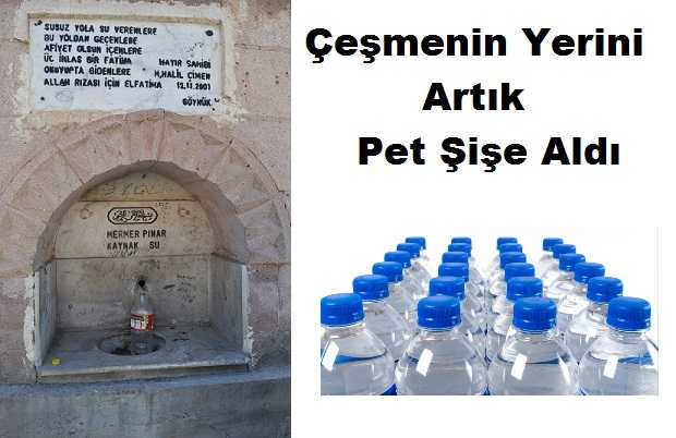 Çeşmenin Suyu Pet Şişeye Kaldı