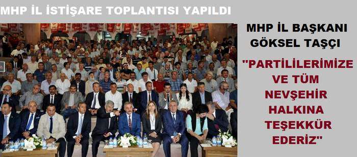 MHP İl Başkanı Taşçı, ‘’Nevşehir Halkına Teşekkür Ederiz’’
