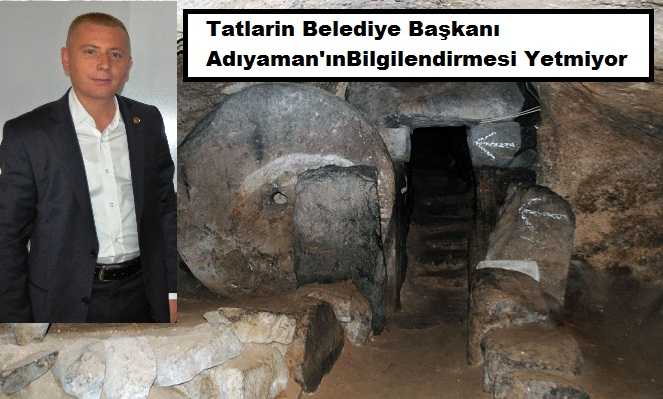 Tatlarin Belediye Başkanı Adıyaman’ın Bilgilendirmesi Yetmiyor