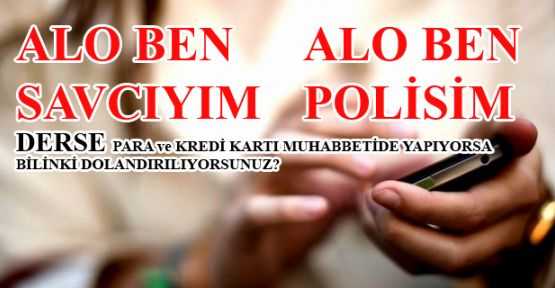Telefon Dolandırıcılığına Dikkat !