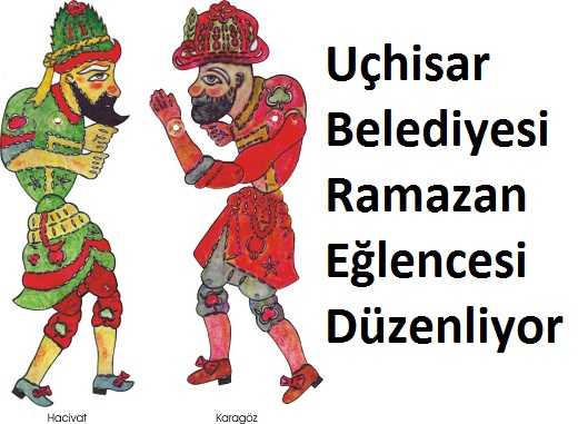Uçhisar Belediyesi Ramazan Eğlencesi Düzenliyor