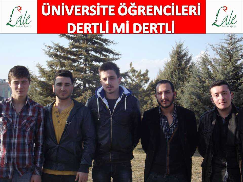 Üniversite Öğrencileri Dertli Mi Dertli