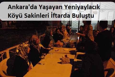 Ankara’da Yeniyaylacık Köylüleri İftarda Biraraya Geldi