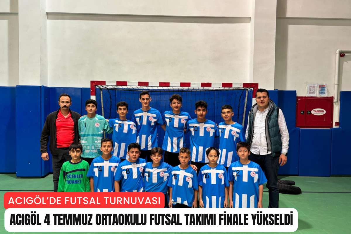 Acıgöl 4 Temmuz Ortaokul futsal takımı finale yükseldi