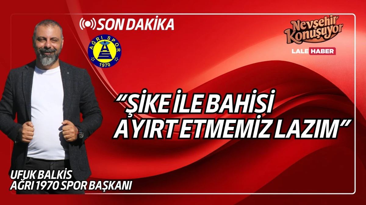 Ağrı 1970 Spor Başkanı Balkis, 