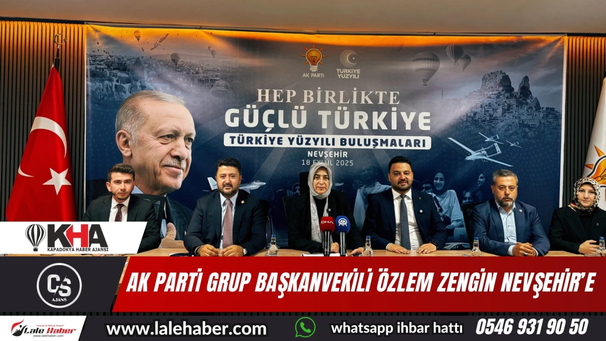 AK Parti Grup Başkanvekili Özlem Zengin, Nevşehir'e geldi