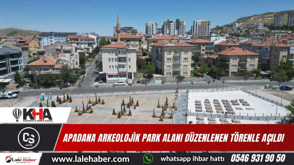 Apadana Arkeolojik Park Alanı açılışı yapıldı