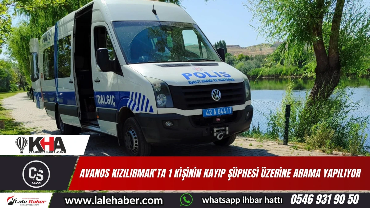 Avanos Kızılırmak’ta şüphe üzerine arama yapılıyor