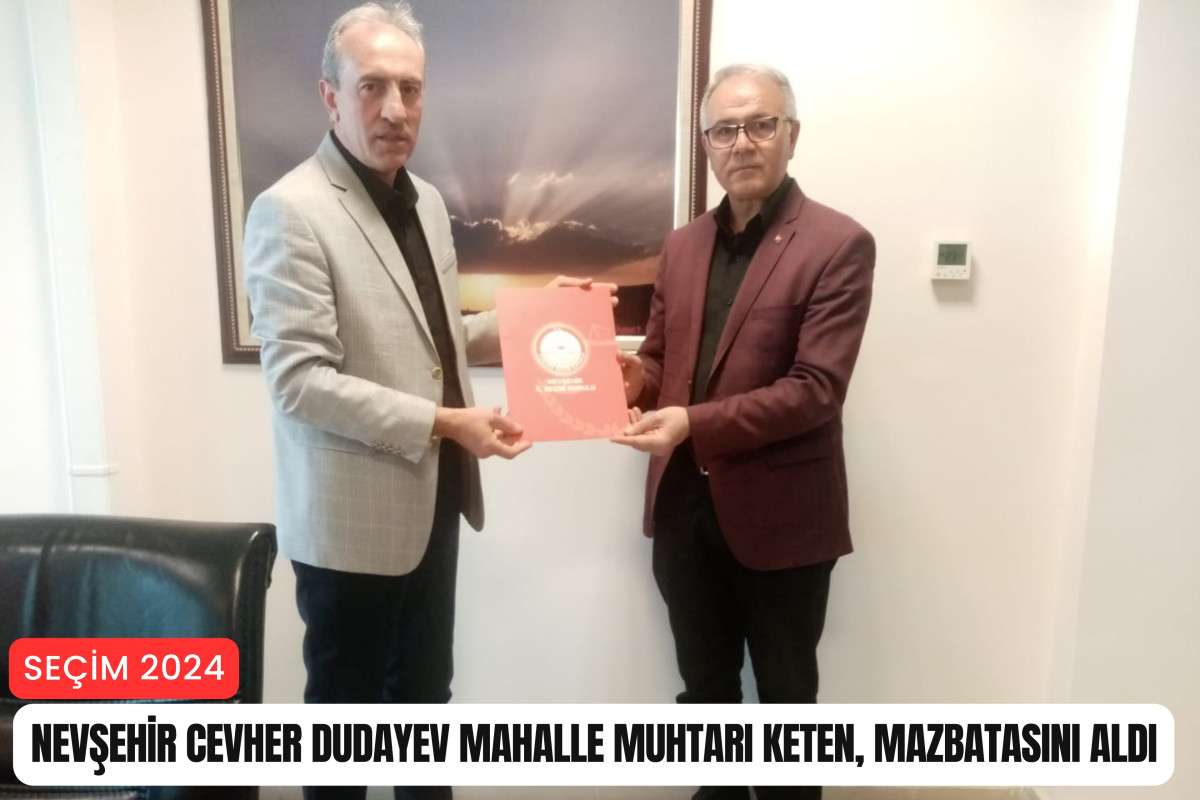 Cevher Dudayev Mahalle Muhtarı Abdurrahman Keten mazbatasını aldı