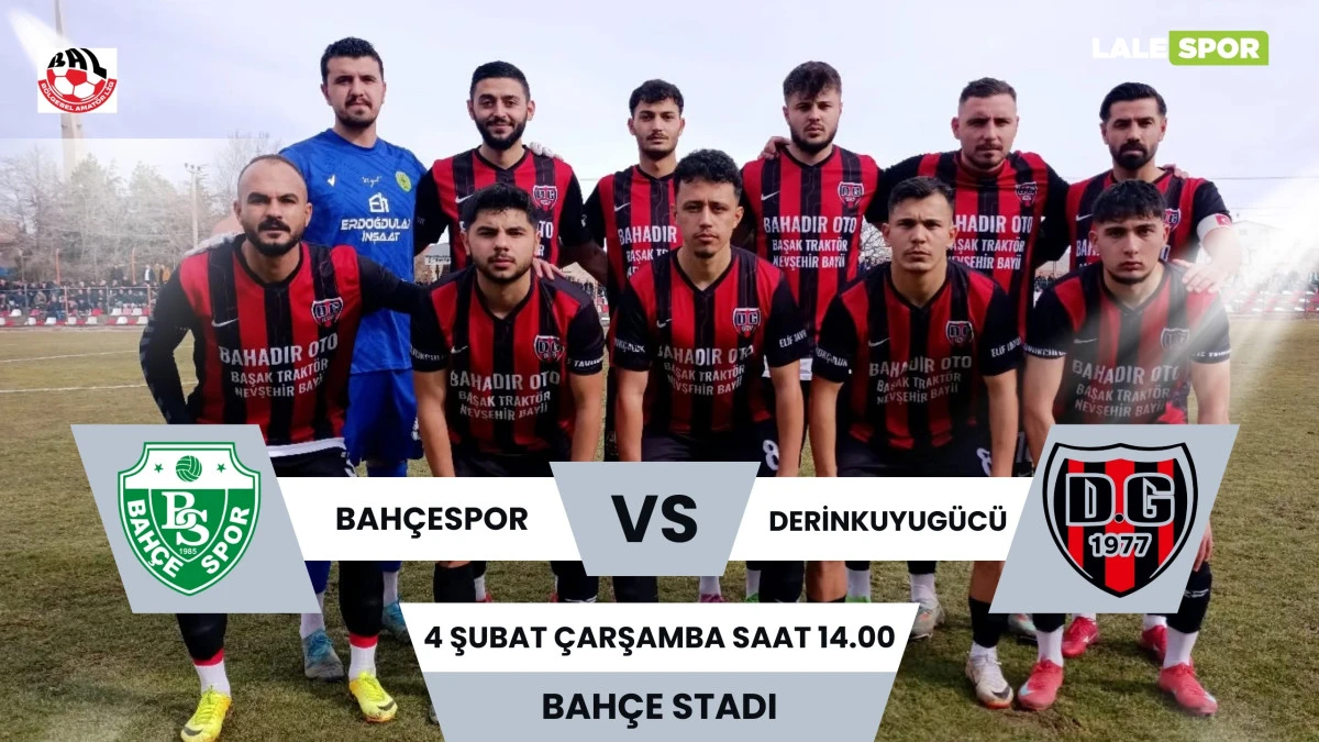 Derinkuyug&uuml;c&uuml; , deplasmanda Bah&ccedil;espor ile karşılaşacak