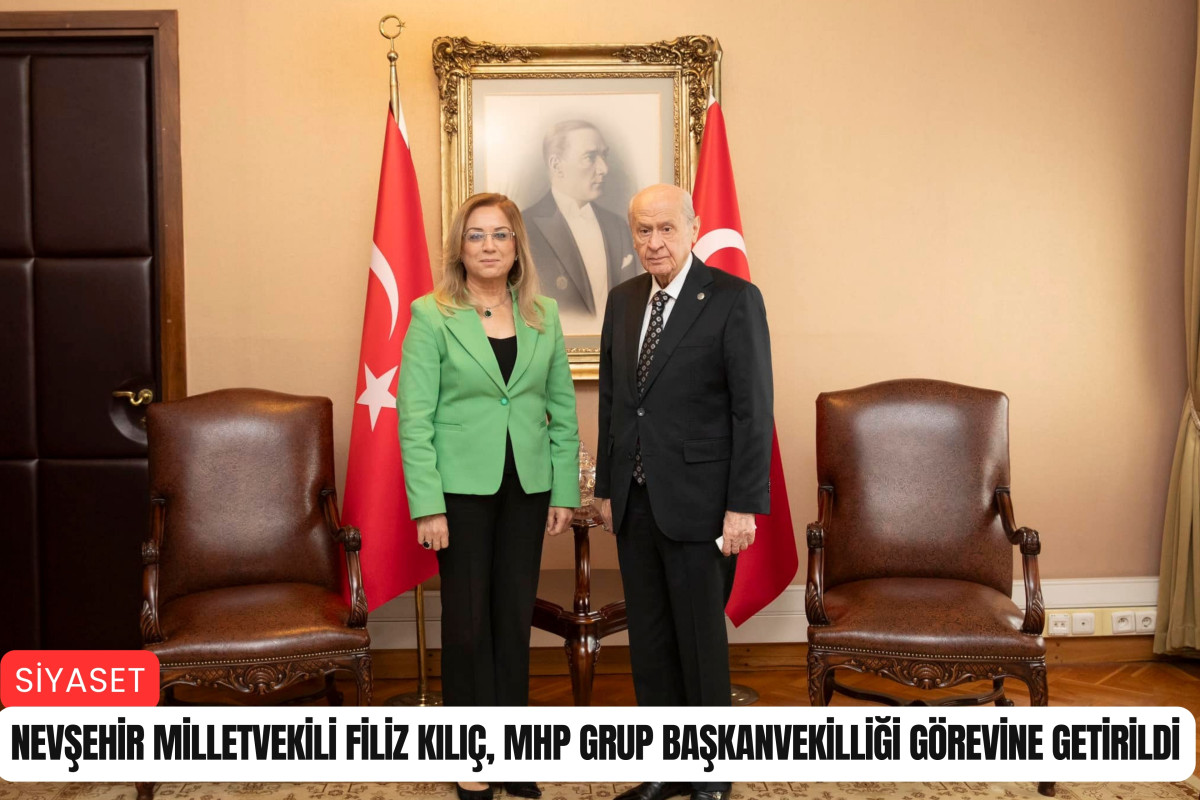 Filiz Kılıç, MHP Grup Başkanvekilliği görevine getirildi