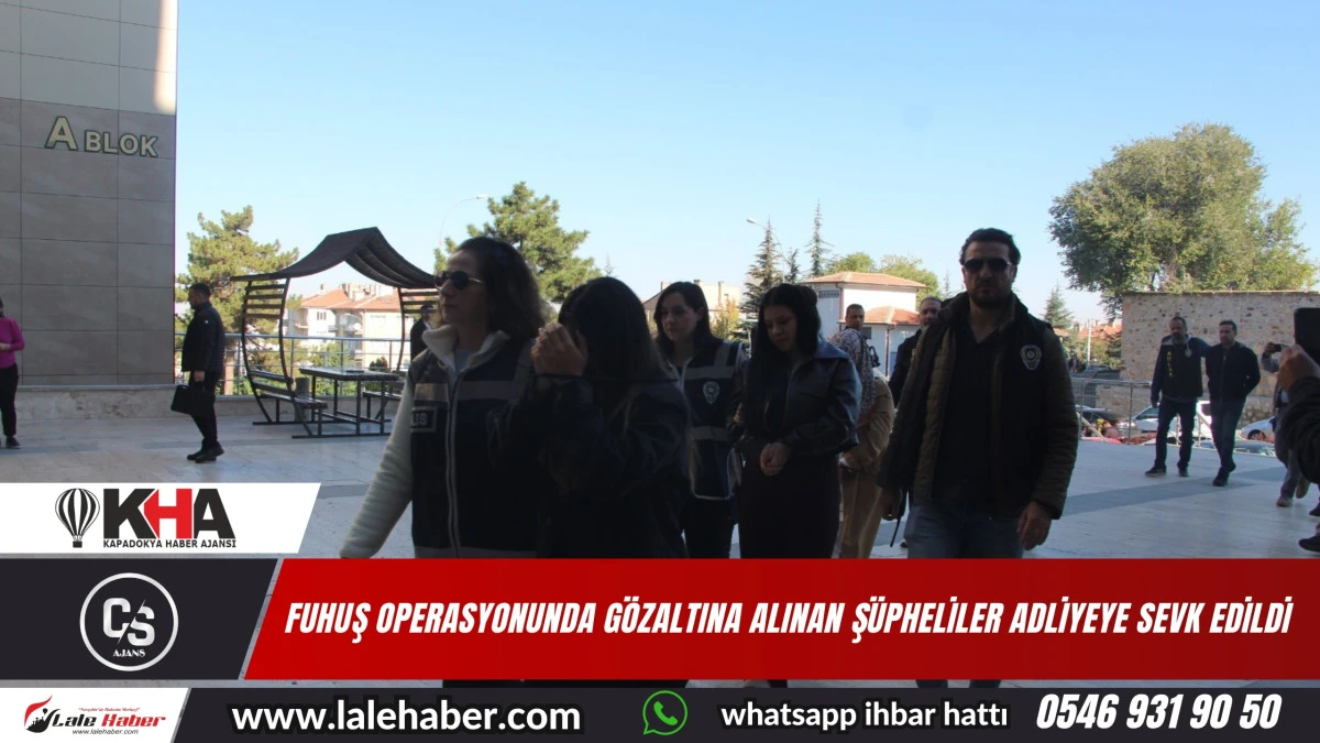 Fuhuş operasyonunda gözaltına alınan şüpheliler adliyeye sevk edildi