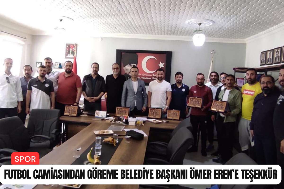 Futbol camiasından Göreme Belediye Başkanı Eren’e teşekkür