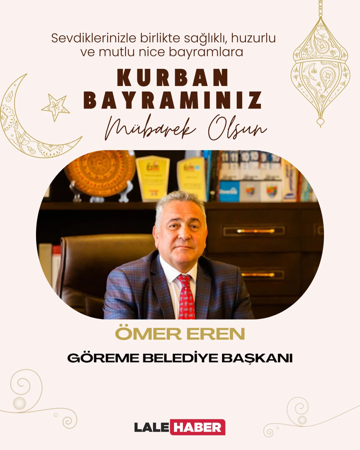 G&ouml;reme Belediye Başkanı &Ouml;mer Eren, Kurban Bayramı mesajı yayımladı