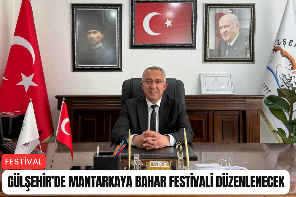Gülşehir'de Mantarkaya Bahar festivali düzenlenecek