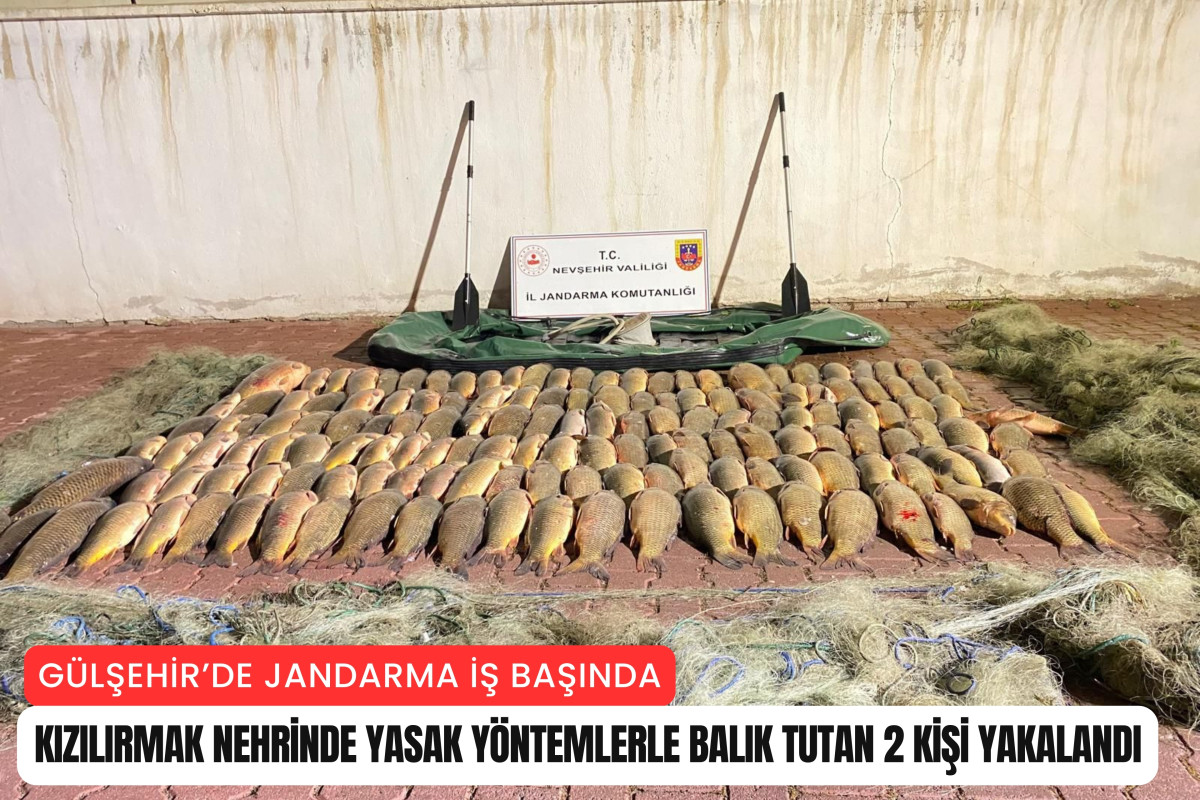 Gülşehir'de yasak yollarla balık tutan 2 kişi yakalandı