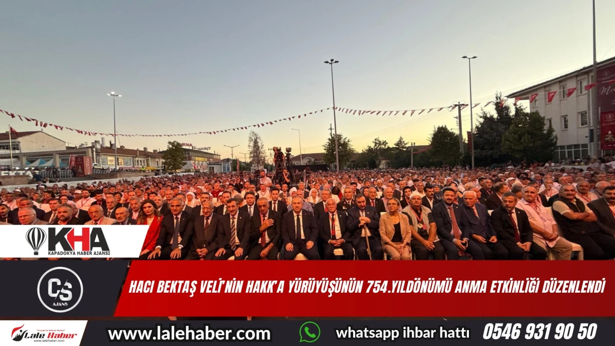 Hacı Bektaş Veli'nin Hakk'a yürüyüşünün 754.yıldönümü anma etkinliği düzenlendi
