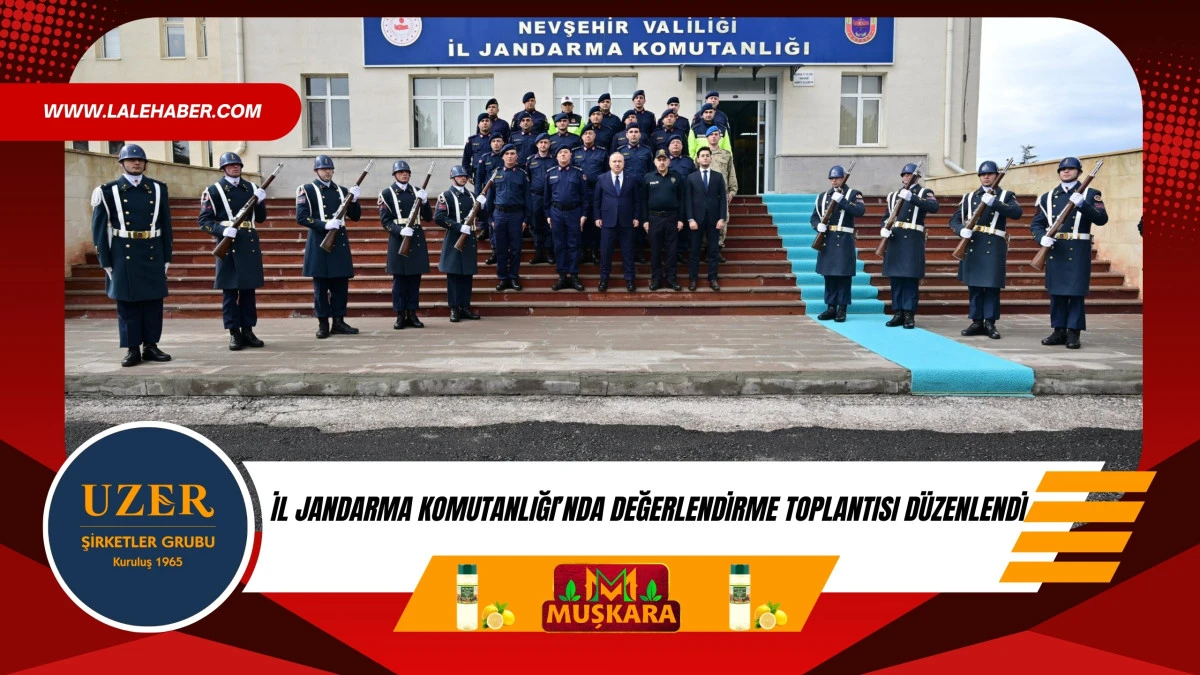İl Jandarma Komutanlığı&rsquo;nda değerlendirme toplantısı d&uuml;zenlendi