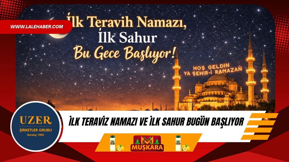 İlk teravih namazı ve ilk sahur bu akşam başlıyor