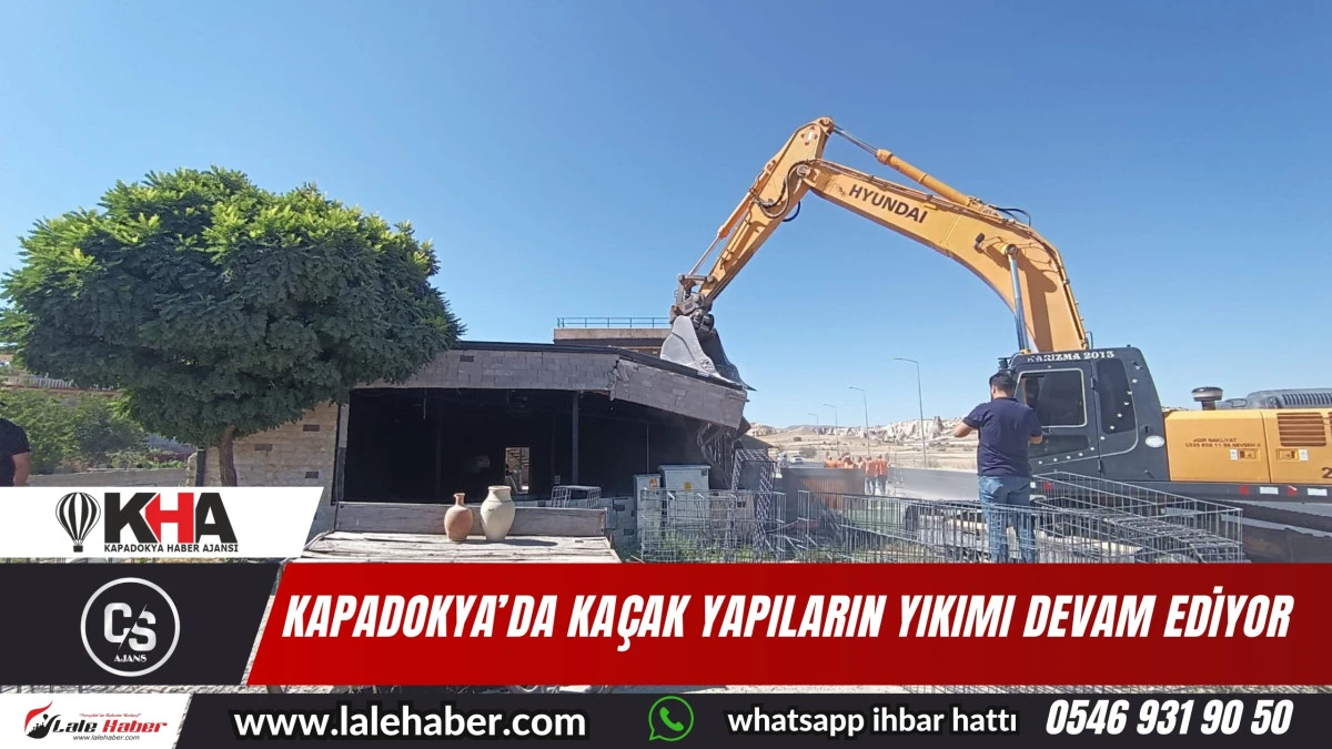 Kapadokya Alan Başkanlığı kaçak yapılaşmayla mücadelesine devam ediyor
