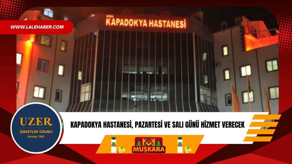 Kapadokya Hastanesi, 25-26 Mayıs'ta poliklinik hizmeti vermeye devam edecek